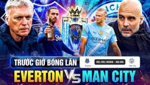 Soi Kèo Everton vs Man City 02h00 05/05/2026 – Vòng 35 Ngoại Hạng Anh